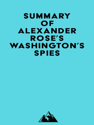 cover image of Summary of Alexander Rose's Washington's Spies